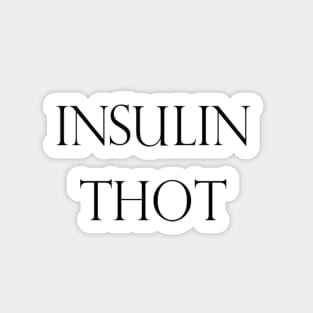 Insulin Thot Sticker